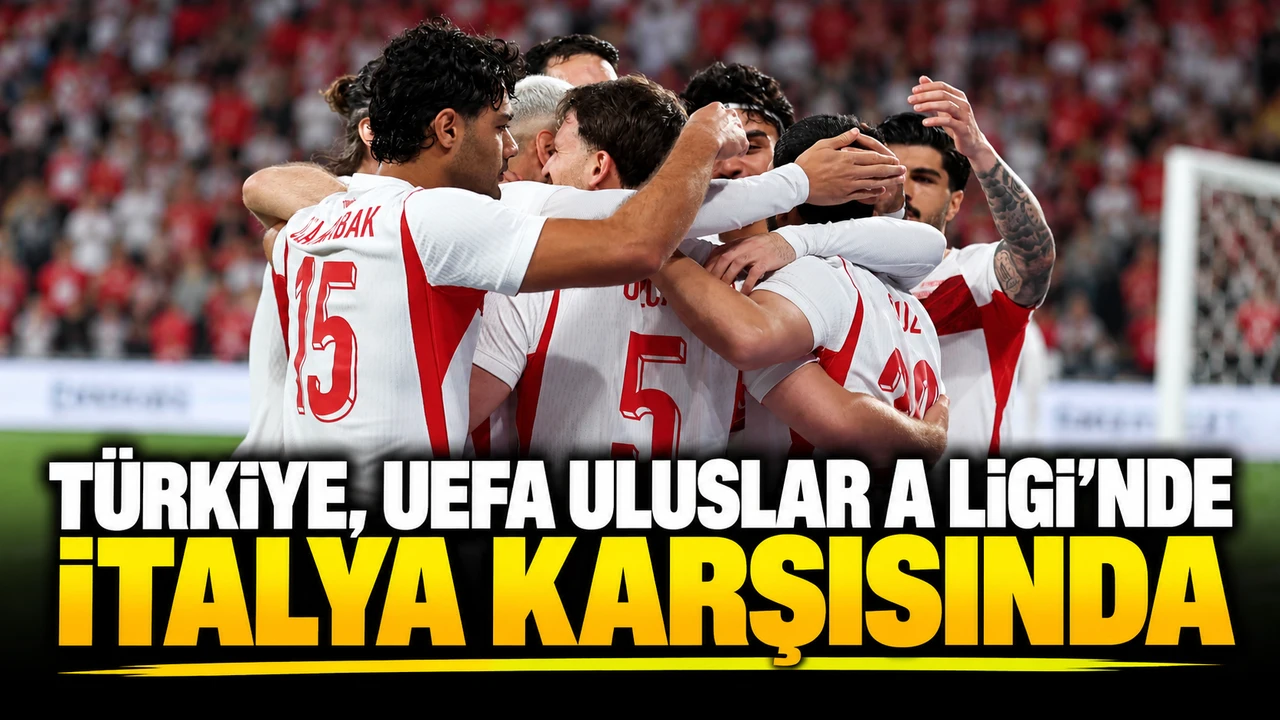 Türkiye, UEFA Uluslar A Ligi'nde İtalya Karşısında