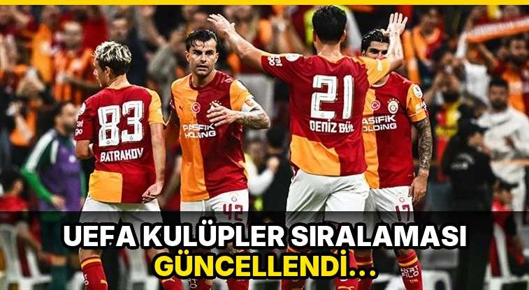 UEFA kulüpler sıralaması güncellendi: Galatasaray, Fenerbahçe ve Beşiktaş'ın yeri belli oldu!