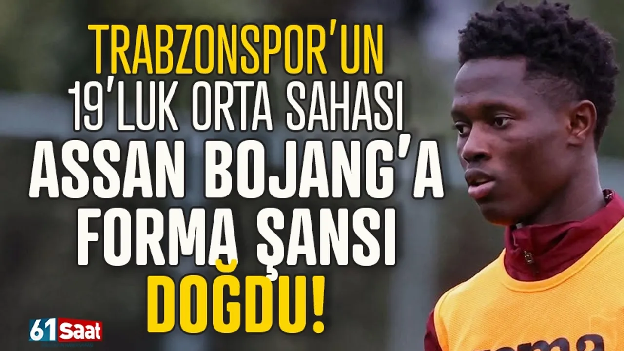 Trabzonspor'un 19'luk orta sahası Assan Bojang'a forma şansı doğdu