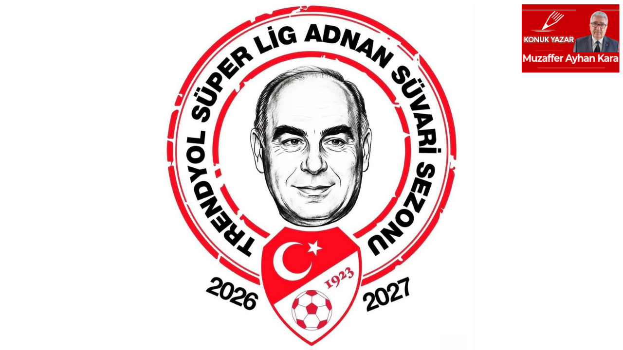 Trendyol Süper Lig 2026-27 Adnan Süvari Sezonu başlıyor