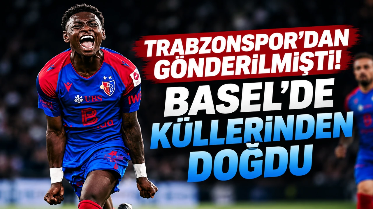 Trabzonspor’dan gönderilmişti! Basel’de küllerinden doğdu