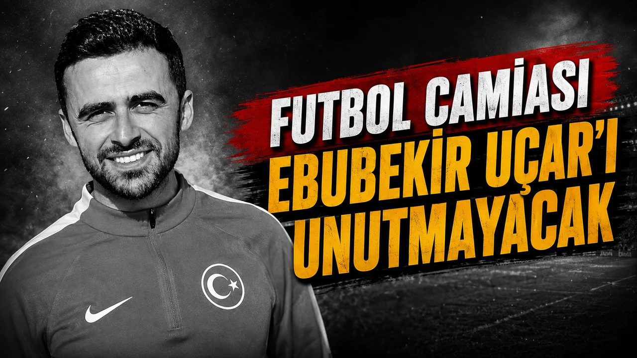 Futbol camiası Ebubekir Uçar’ı unutmayacak