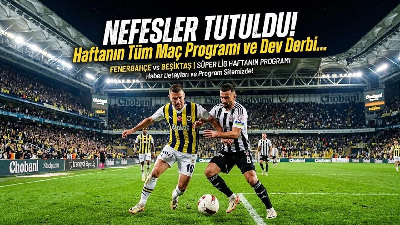Süper Lig’de Dev Derbi, Alt Liglerde Sezon Açılışı!