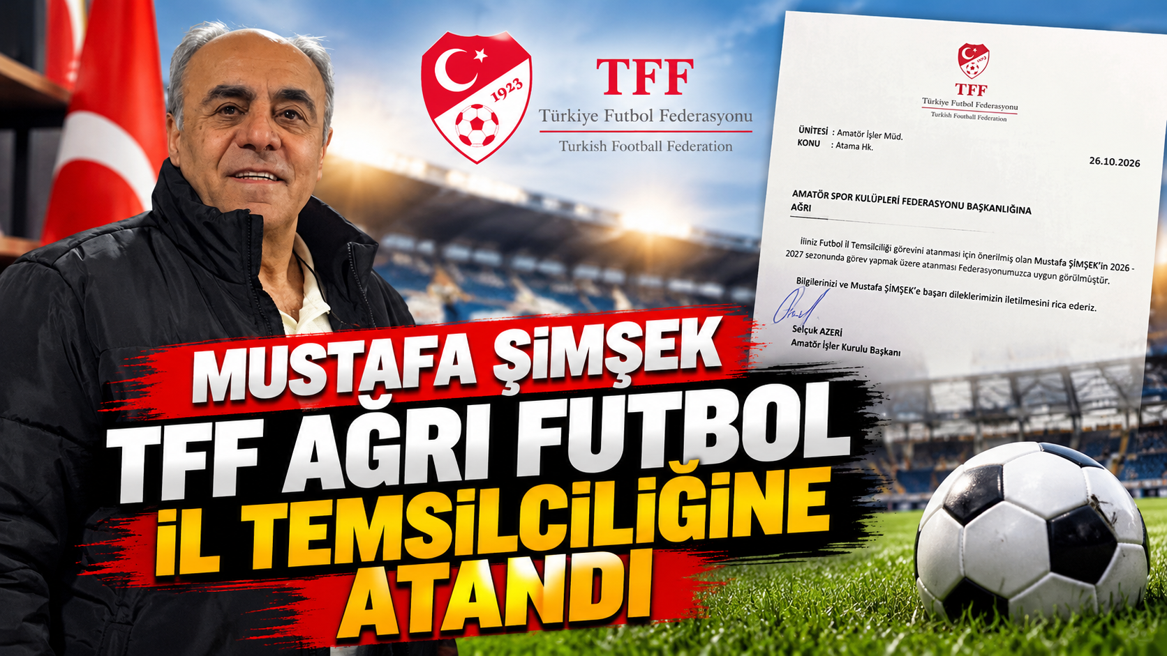 Mustafa Şimşek, TFF Ağrı Futbol İl Temsilciliğine Atandı