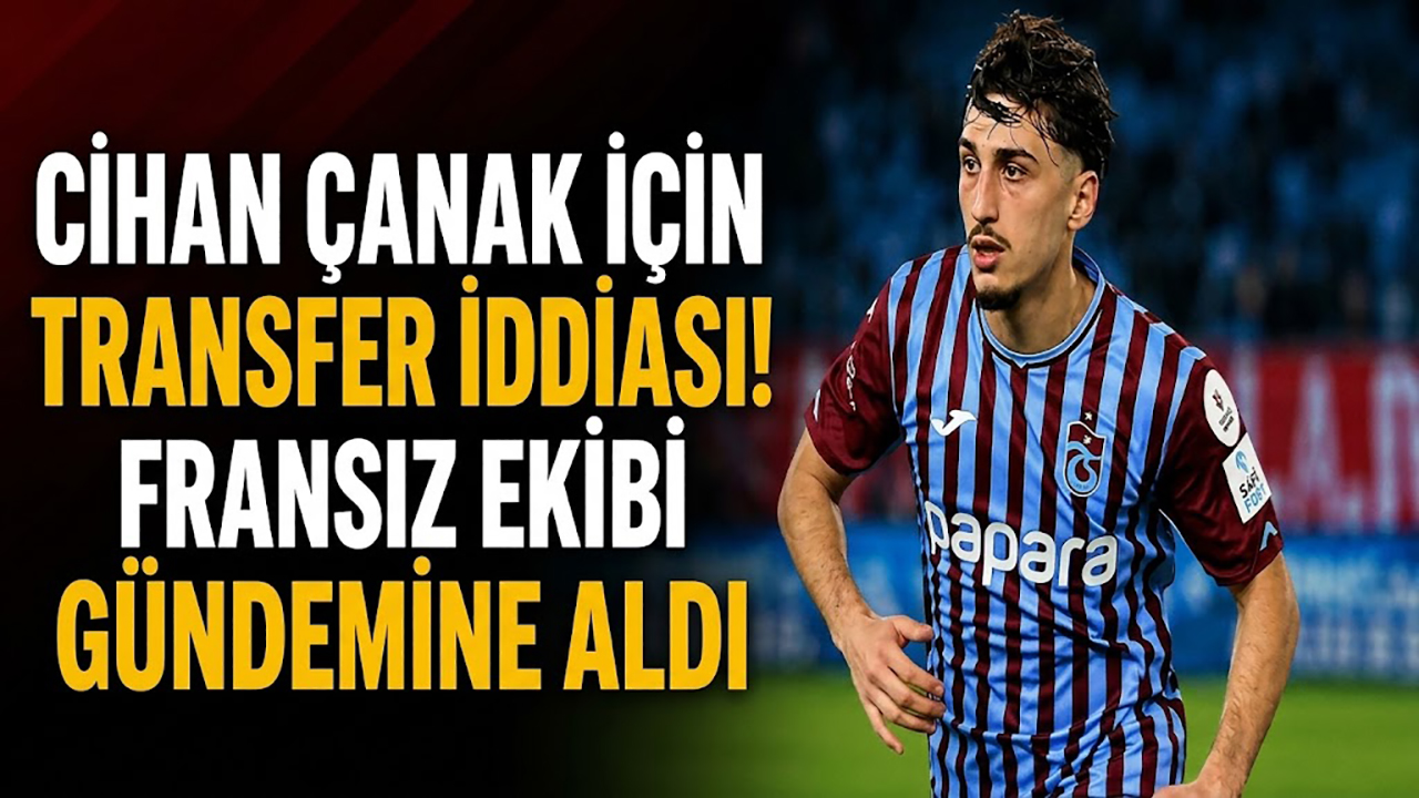 Cihan Çanak için transfer iddiası! Fransız ekibi gündemine aldı