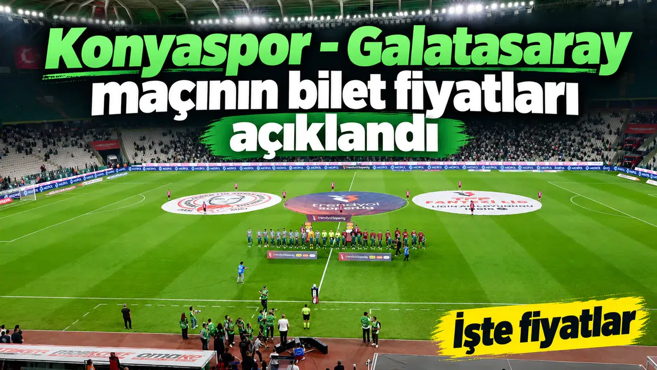 Konyaspor - Galatasaray maçı biletleri satışa çıkıyor! İşte bilet fiyatları