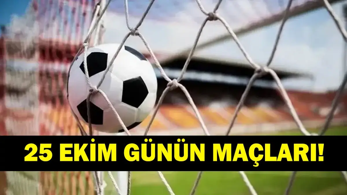 GÜNÜN MAÇLARI 25 EKİM 2026: Bugünkü Maçlar Neler? El Clasico Barcelona Real Madrid Saat Kaçta, Hangi Kanalda? İşte 25 Ekim Pazar Günün Maçları