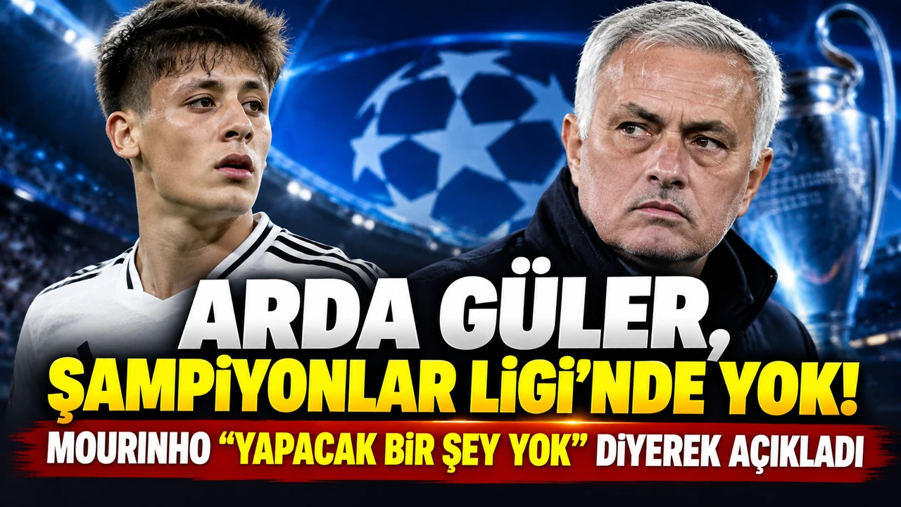 Arda Güler, Şampiyonlar Ligi’nde yok! Mourinho “Yapacak bir şey yok” diyerek açıkladı