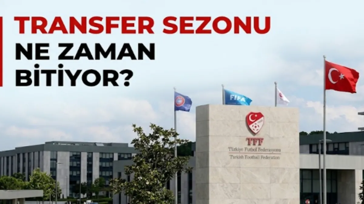 Transfer sezonu ne zaman bitiyor? 2026-2027 son transfer günü