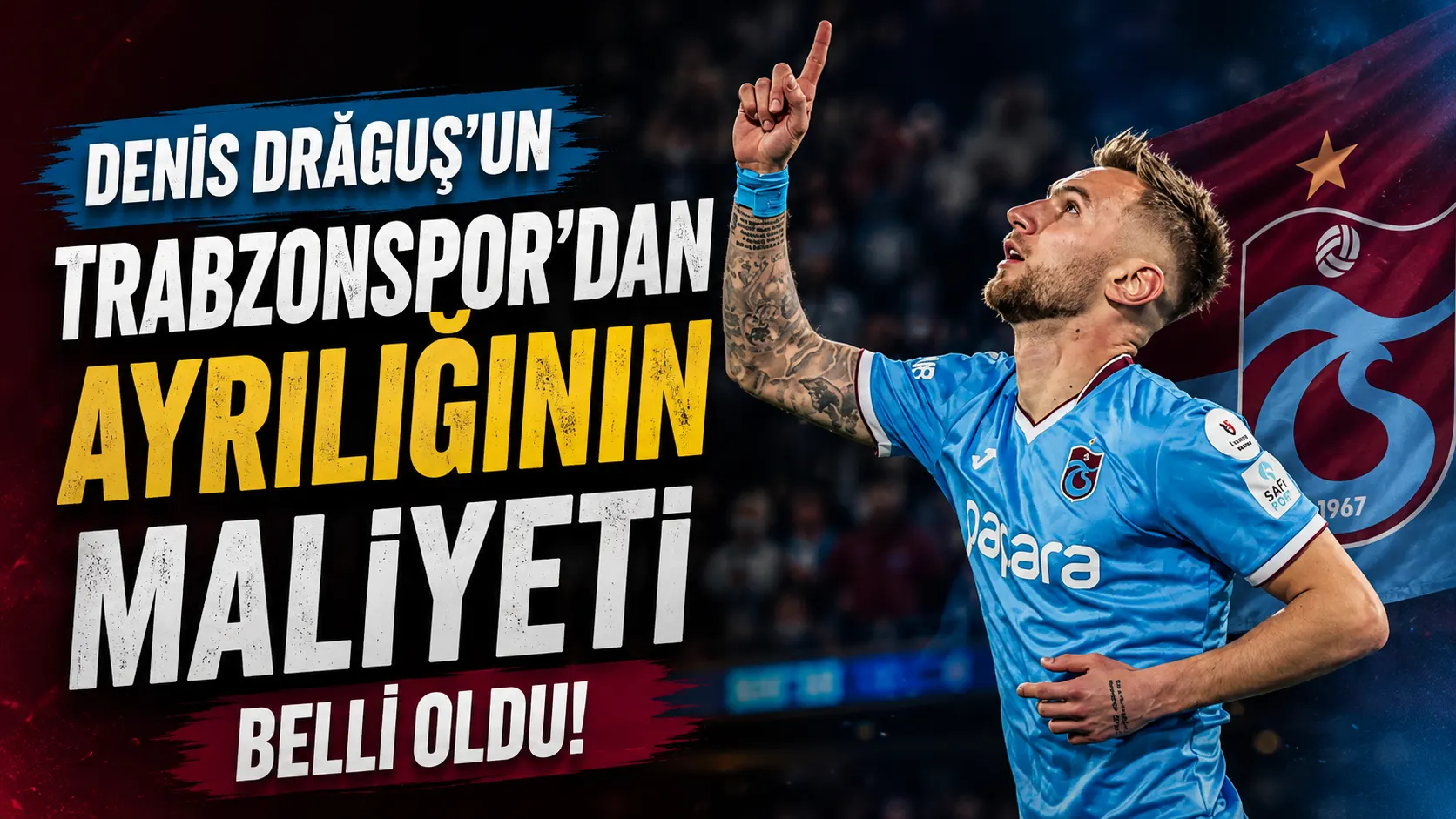 Denis Draguș’un Trabzonspor’dan ayrılığının maliyeti belli oldu