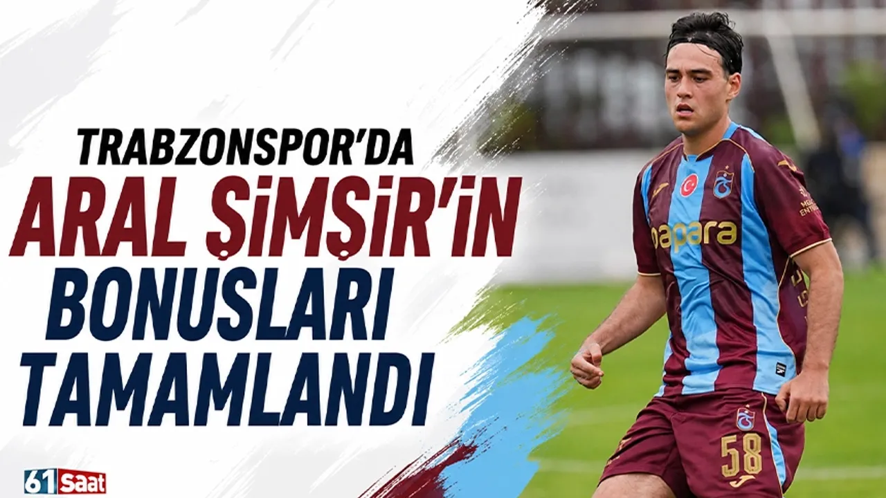 Trabzonspor'da Aral Şimşir'in bonusları tamamlandı