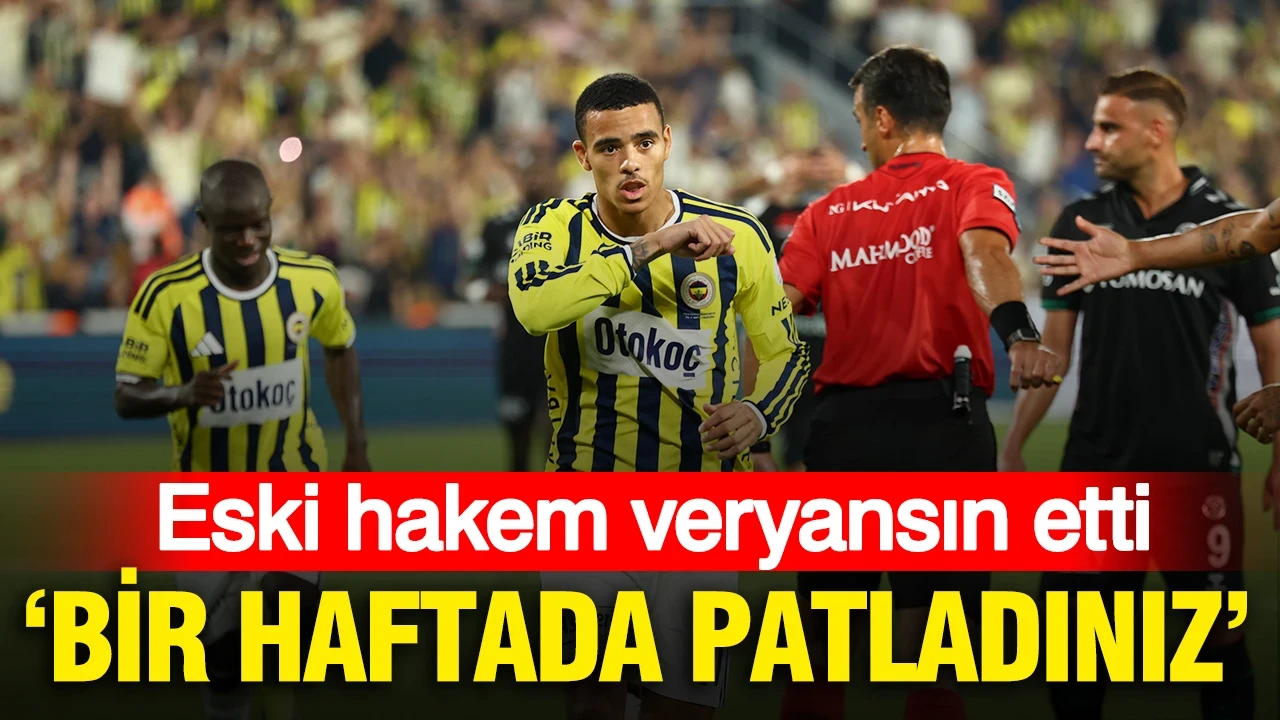 Eski hakem Fenerbahçe-Konyaspor maçına veryansın etti: 'Bir haftada patladınız'