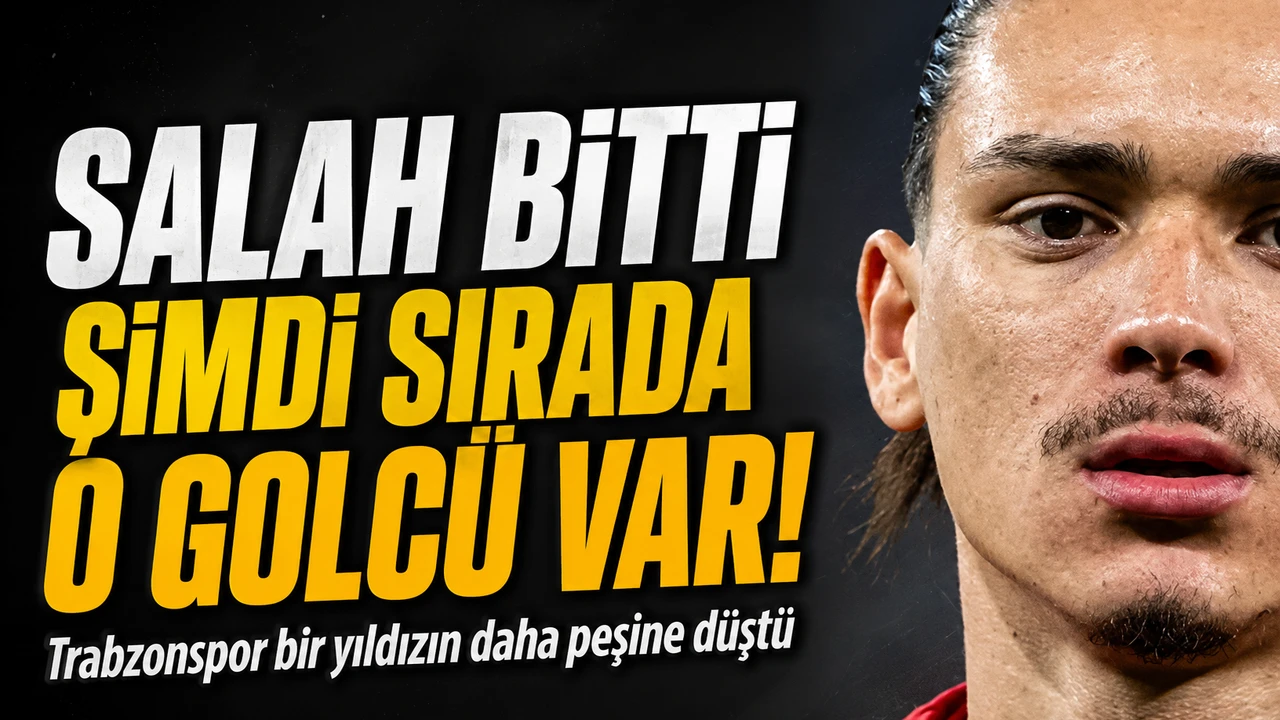 Trabzonspor Salah Sonrası Bir Yıldızın Daha Peşinde: Golcü Fırtına'nın Ağına Takılacak mı?