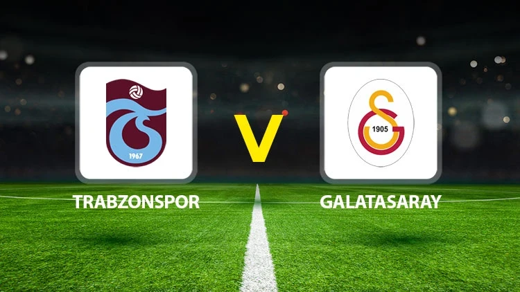 Canlı Anlatım: Trabzonspor Galatasaray (Süper Lig maçı)