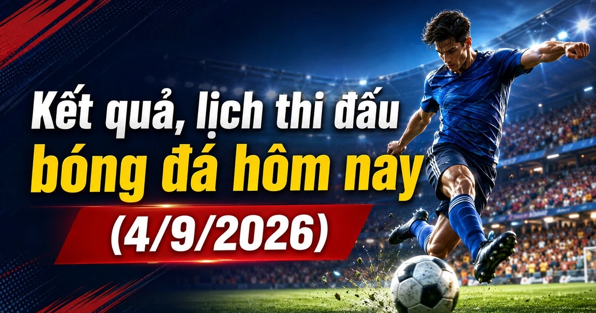 Bugün, 4 Eylül 2026, sonuçları ve futbol programı: V.League başlıyor.