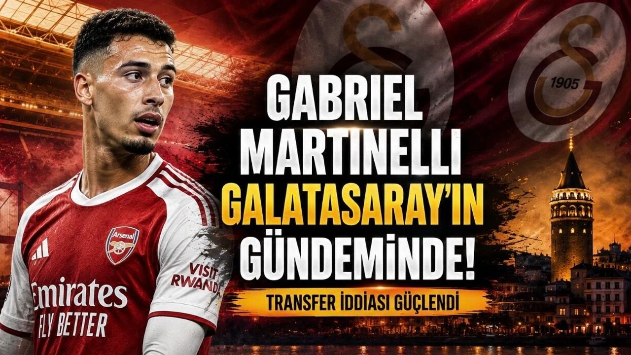 Gabriel Martinelli Galatasaray’ın Gündeminde! İngiltere’den Dikkat Çeken Transfer İddiası