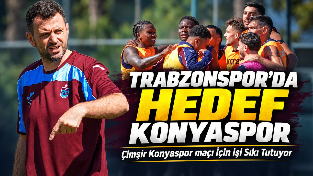 Trabzonspor’da Hedef Konyaspor; Çimşir Konyaspor maçı İçin işi Sıkı Tutuyor