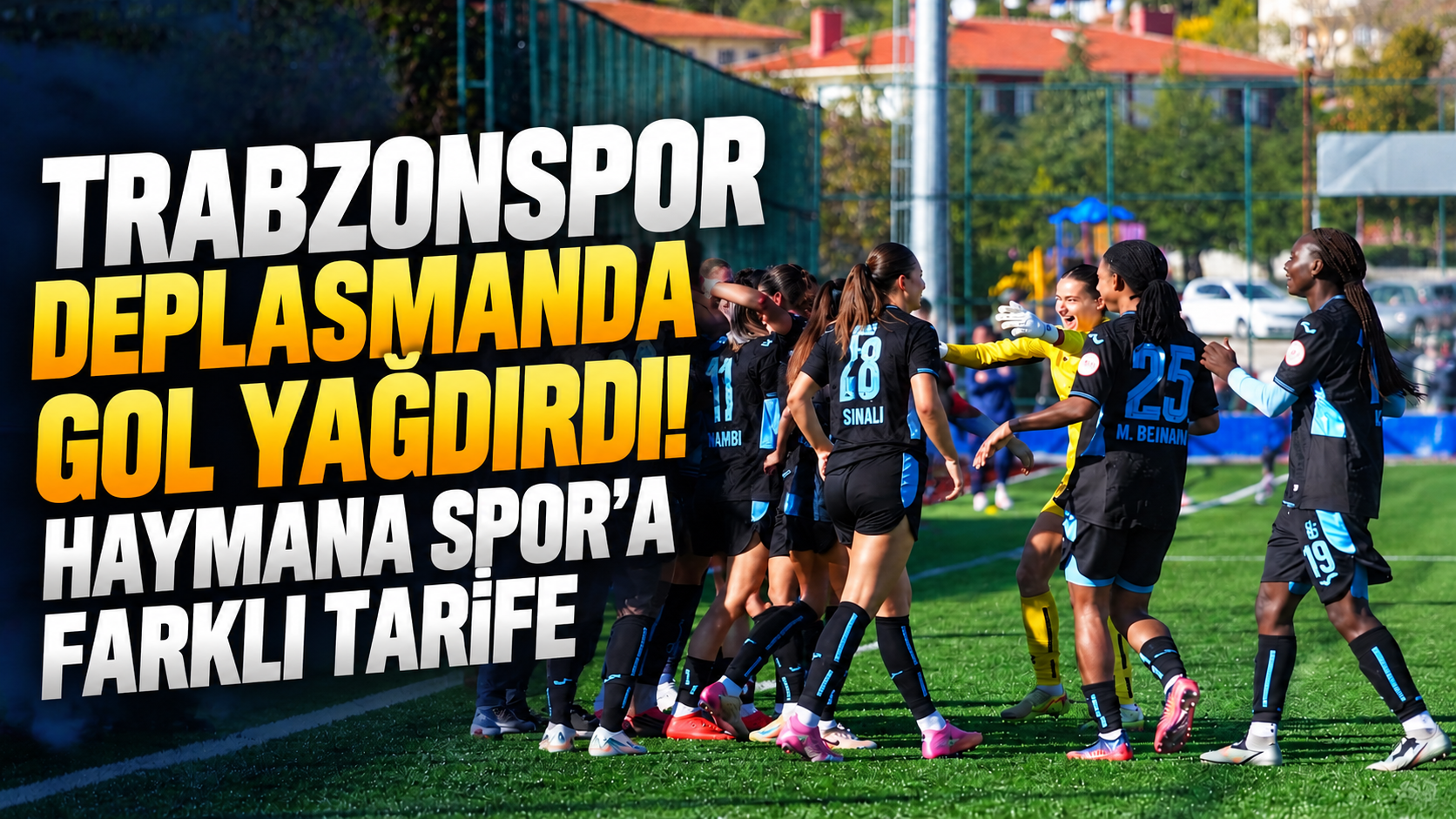 Trabzonspor deplasmanda gol yağdırdı! Haymana Spor'a farklı tarife