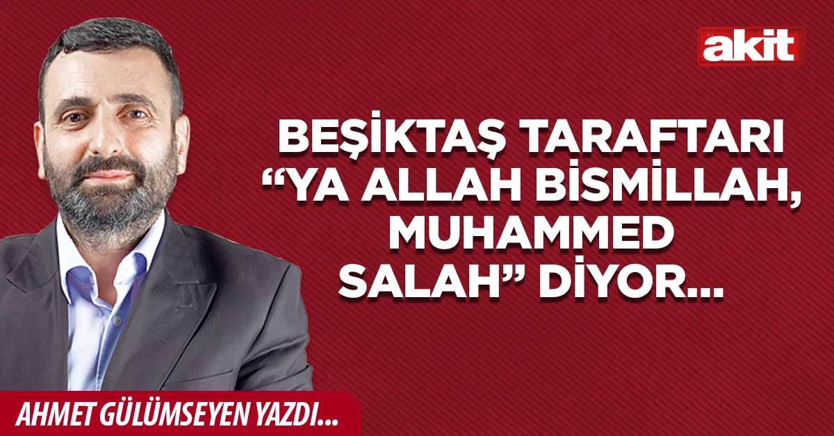 Beşiktaş taraftarı “Ya Allah Bismillah, Muhammed Salah” diyor…