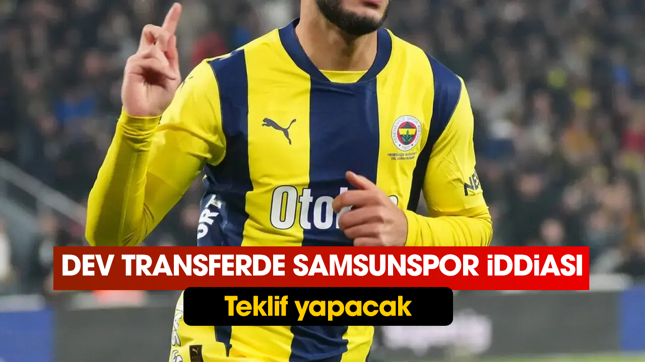Trabzonspor Beşiktaş şimdide Samsunspor! Karadeniz ekibi Fenerbahçe'den istiyor iddiası