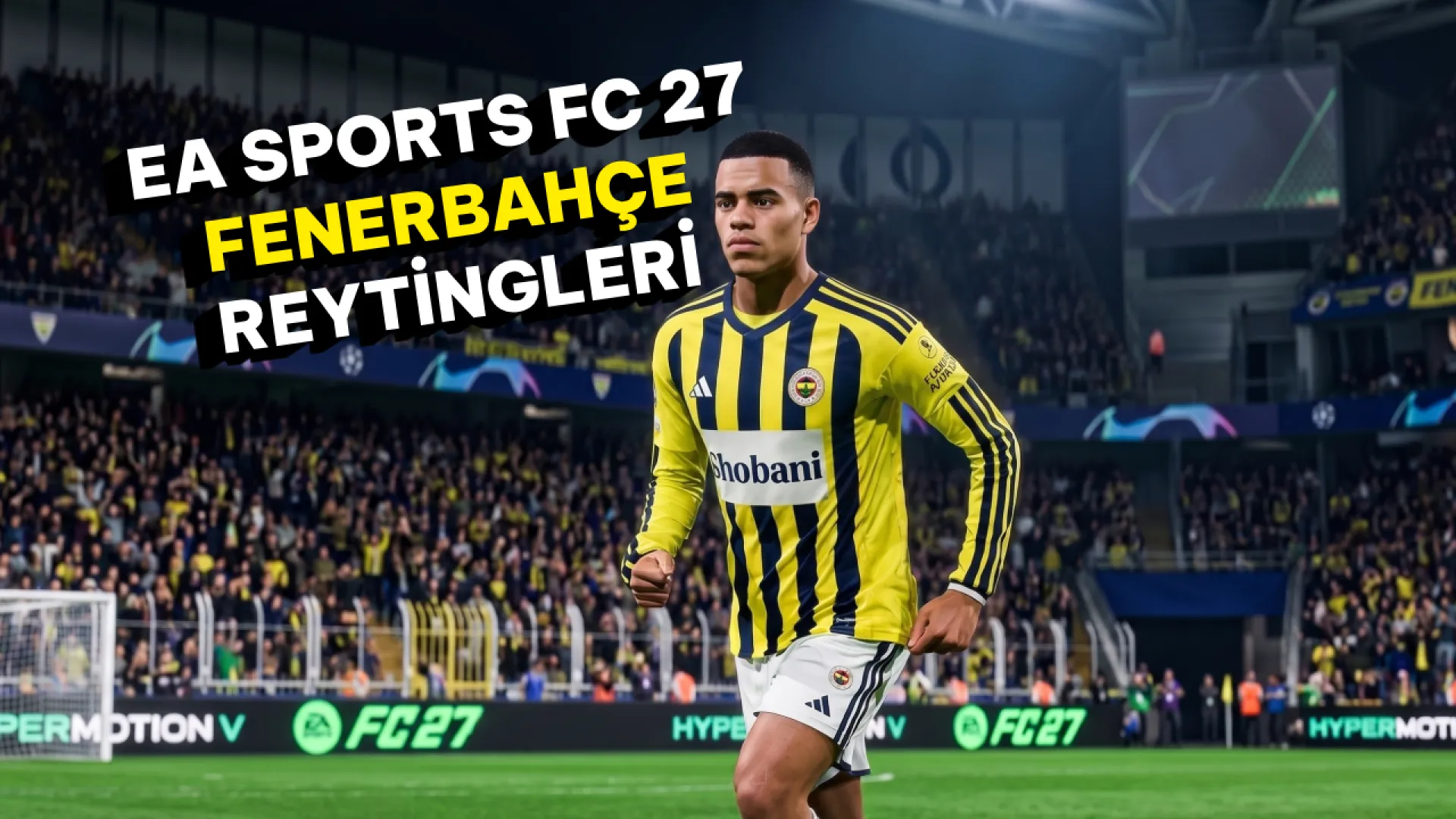 EA Sports FC 27: Fenerbahçe oyuncu reytingleri
