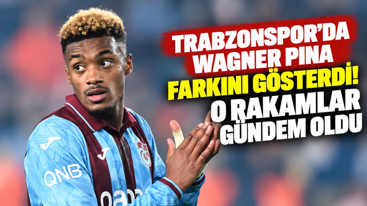 Trabzonspor'da Wagner Pina farkını gösterdi! O rakamlar gündem oldu