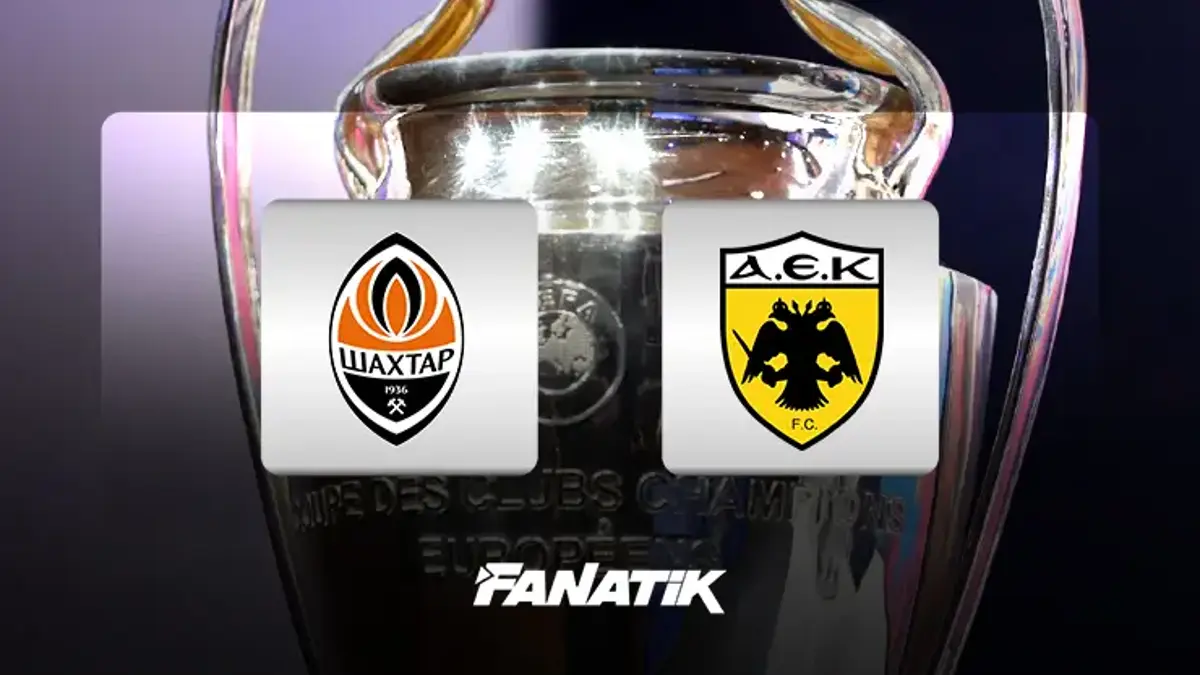 Shakhtar Donetsk - AEK Atina maçı ne zaman, saat kaçta, hangi kanalda canlı yayınlanacak? (UEFA Şampiyonlar Ligi)