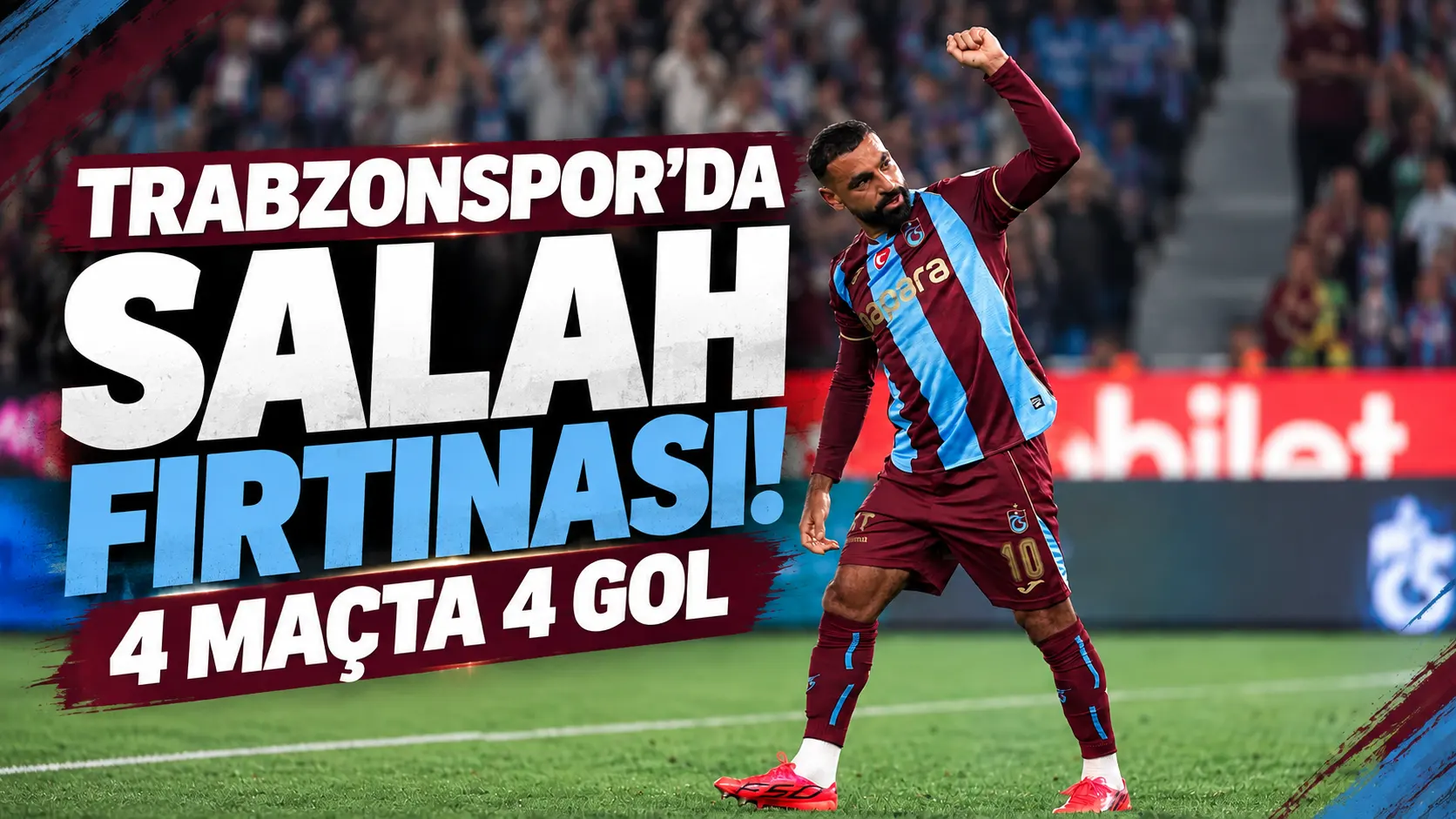 Trabzonspor’da Salah fırtınası! 4 maçta 4 gol