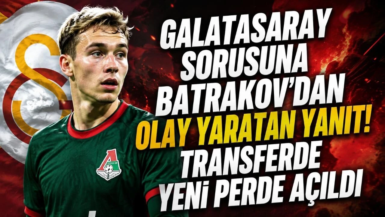 Galatasaray Gündemindeki Batrakov'dan Transfer Açıklaması