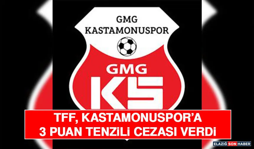 TFF, Kastamonuspor’a 3 Puan Tenzili Cezası Verdi