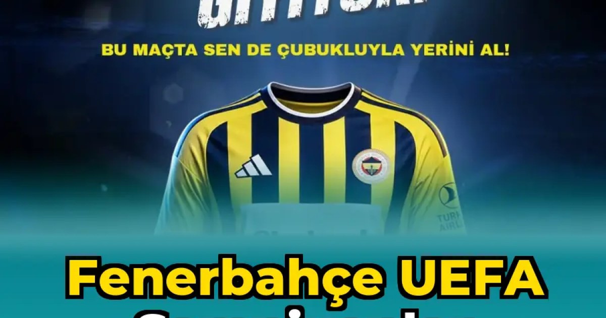 Fenerbahçe UEFA Şampiyonlar Ligi'nde! Forma Şimdi Çubuklu 💛💙