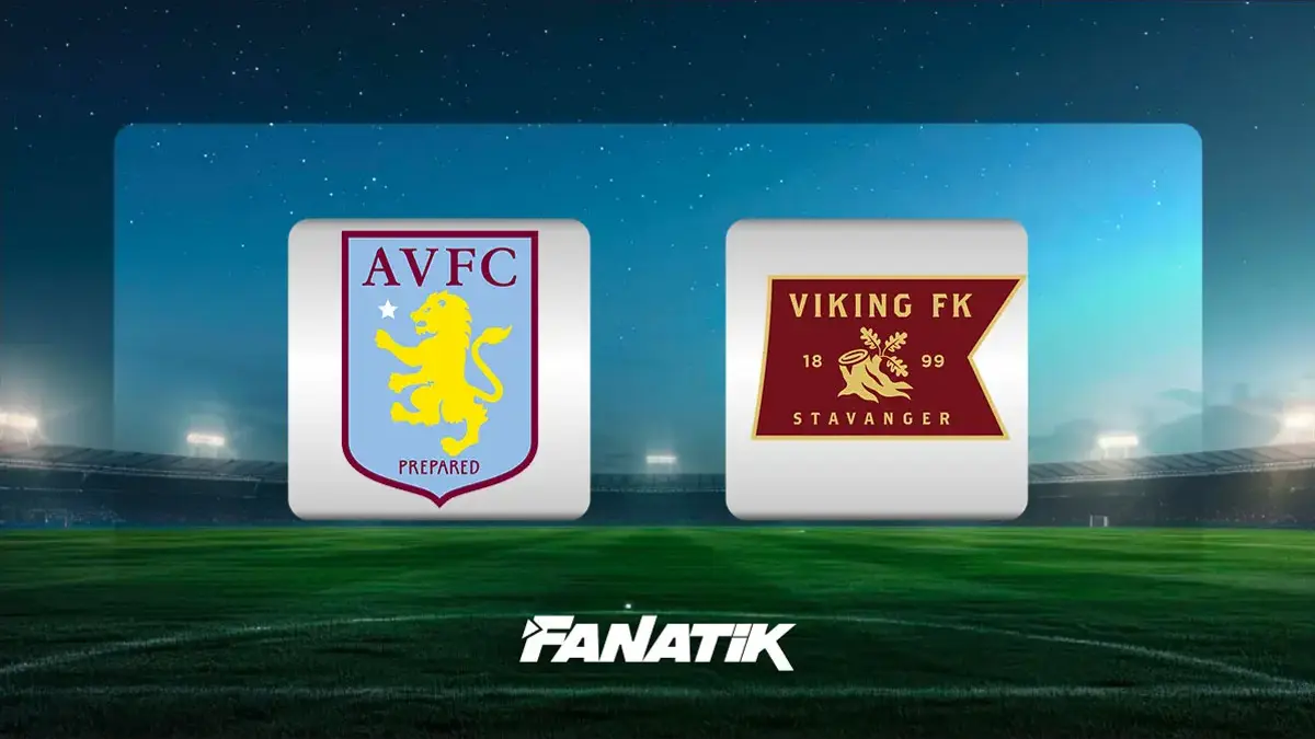Aston Villa - Viking maçı ne zaman, saat kaçta, hangi kanalda? (Şampiyonlar Ligi)