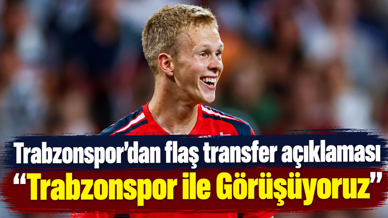 Trabzonspor'dan flaş transfer açıklaması! Görüşmeler sürüyor