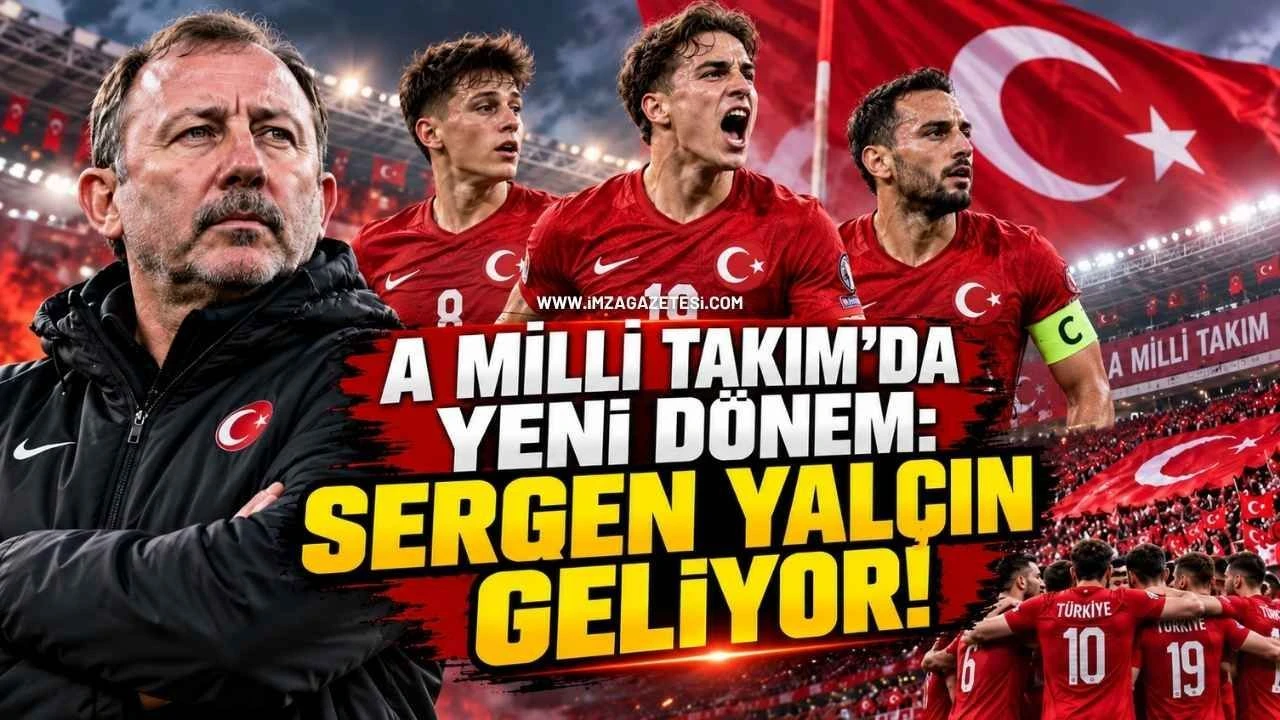 A Milli Takım'da Yeni Dönem: Sergen Yalçın Geliyor! - Zonguldak Haber