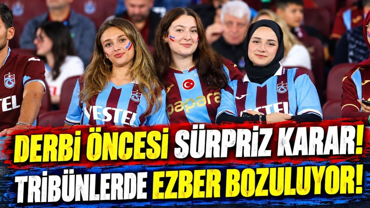 Trabzonspor İle Rizespor Derbisi Öncesi Sürpriz Gelişme! Tribünlerde Yeni Dönem Başlıyor