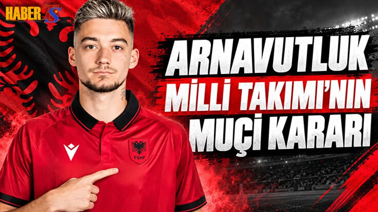 Arnavutluk Milli Takımı'nda Muçi Kararı
