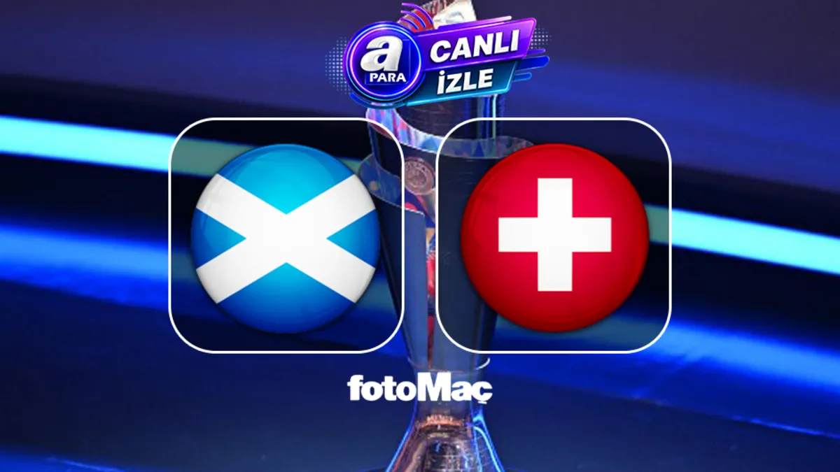 İskoçya-İsviçre maçı CANLI (UEFA Uluslar Ligi)