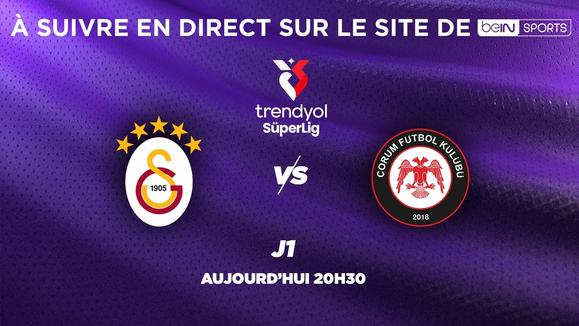 Süper Lig : Galatasaray - Çorum en direct