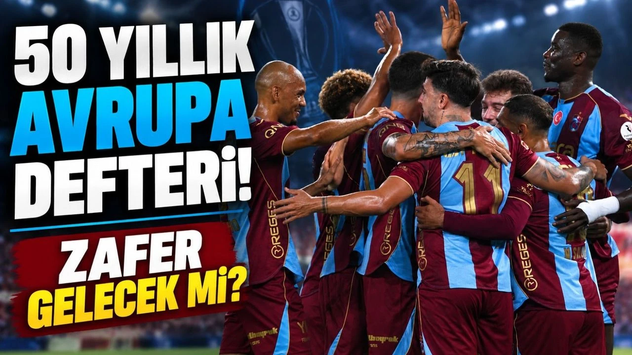 Trabzonspor Avrupa'da 158. Maçına Çıkıyor! 50 Yıllık Tarihte Dikkat Çeken Rakamlar