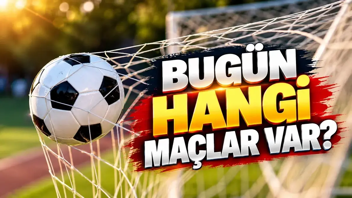 CUMARTESİ HANGİ MAÇLAR VAR? 24 Ekim bugünkü maçların saatleri ve kanalları: Günün futbol fikstürü ve canlı yayın bilgileri...