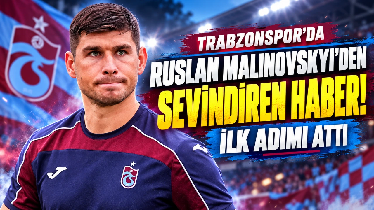 Trabzonspor'da Ruslan Malinovskyi'den sevindiren haber! İlk adımı attı