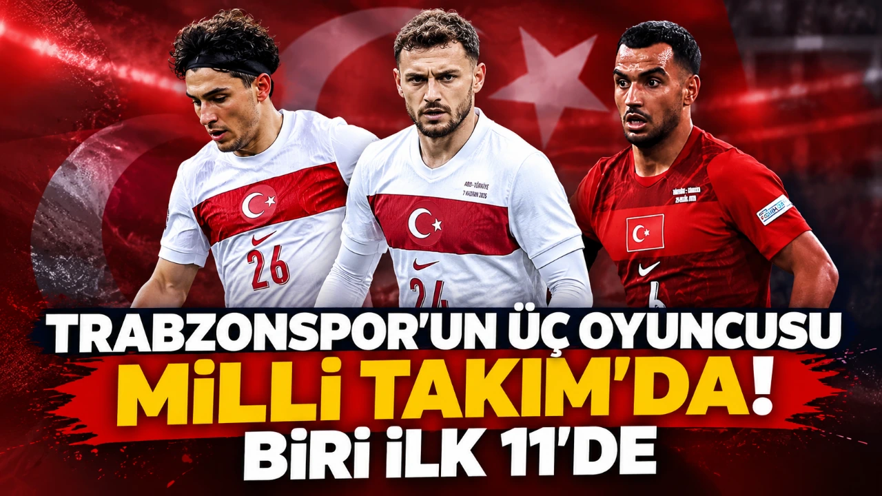Trabzonspor’un iki oyuncusu Milli Takım’da! Biri ilk 11’de