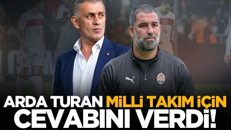 Arda Turan milli takım için cevabını verdi!