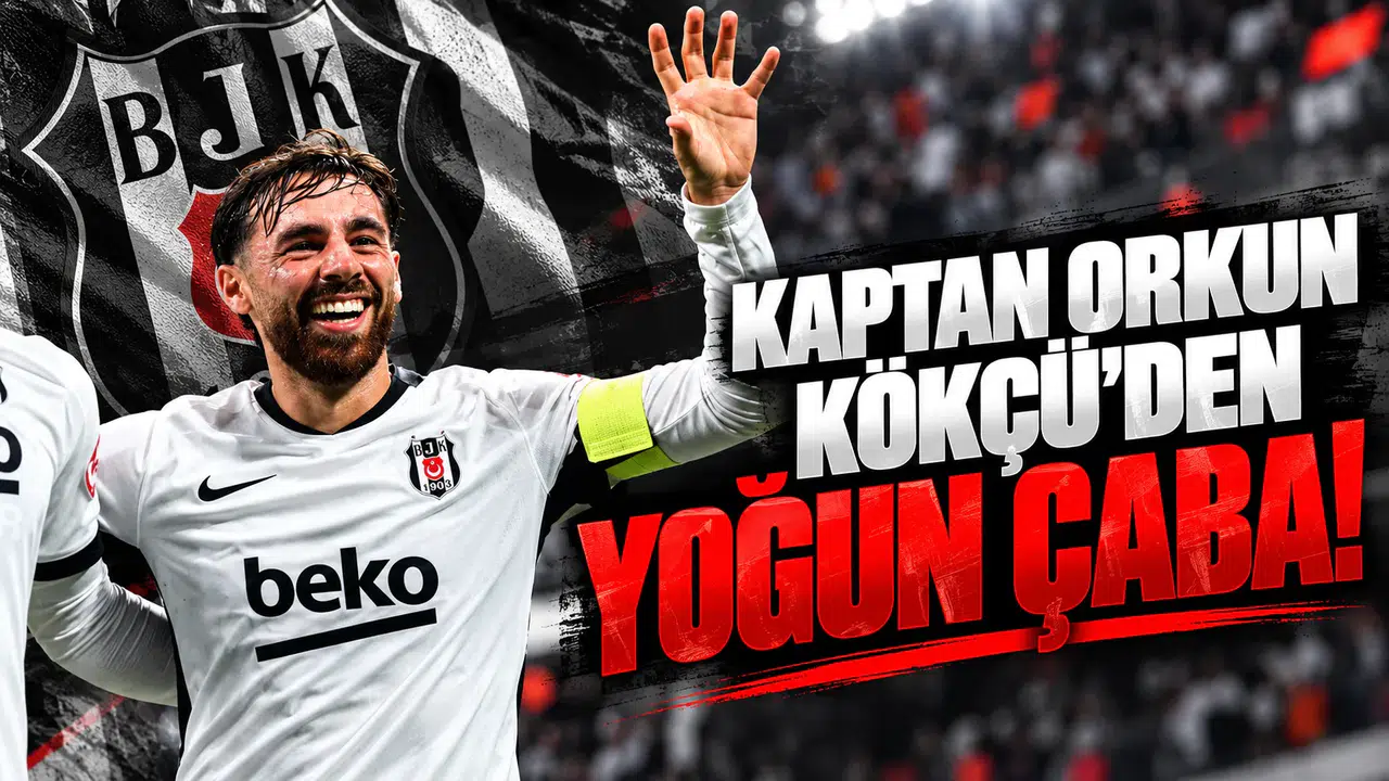 Kaptan Orkun Kökçü'den Yoğun Çaba!