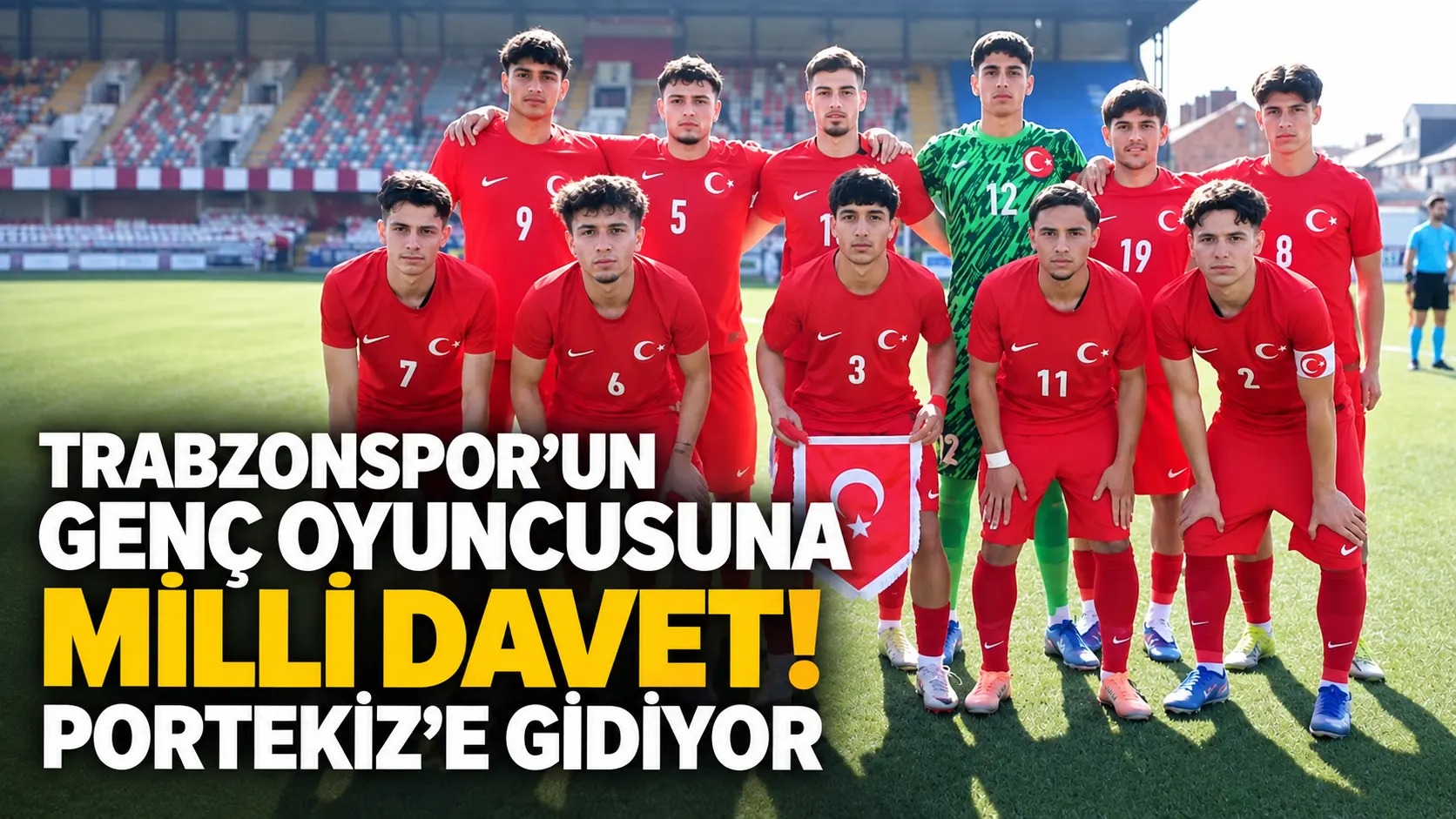 Trabzonspor’un genç oyuncusuna milli davet! Portekiz’e gidiyor