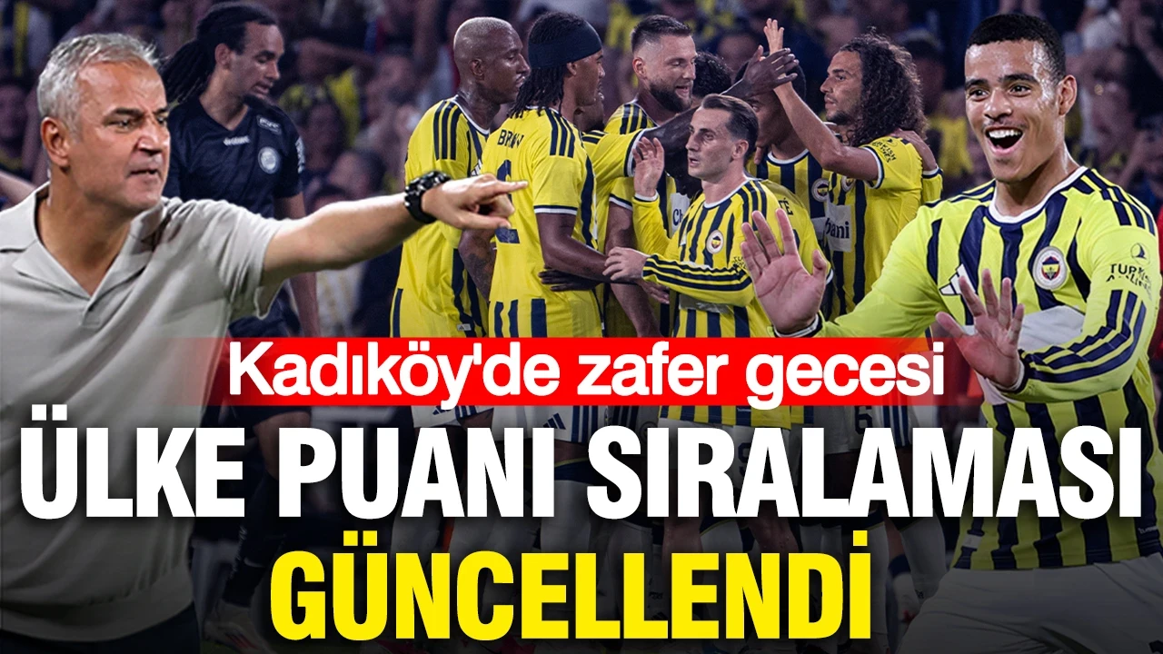 Fenerbahçe Sturm Graz'ı devirdi: UEFA ülke puanı sıralaması güncellendi