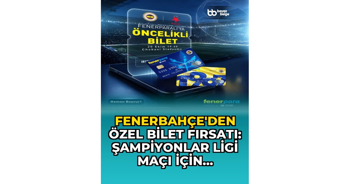 Fenerbahçe'den Özel Bilet Fırsatı: Şampiyonlar Ligi Maçı için Öncelikli Bilet Hakkı!