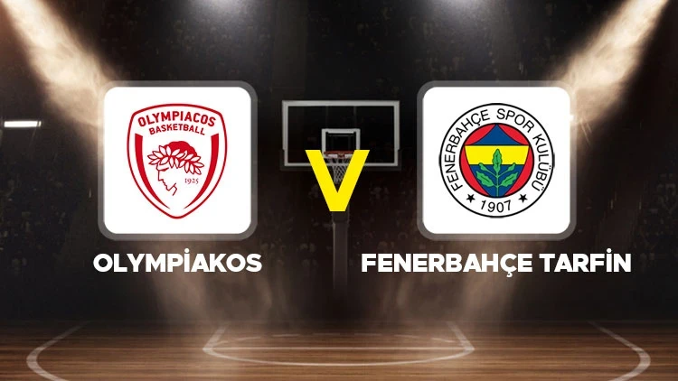 Olympiakos – Fenerbahçe Tarfin maçı ne zaman, hangi kanalda, saat kaçta? EuroLeague 7. hafta karşılaşması!