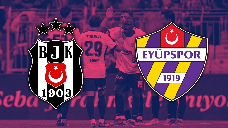 Beşiktaş-Eyüpspor maçı canlı izle! Beşiktaş-Eyüpspor maçı ne zaman, saat kaçta, hangi kanalda? | Futbol Haberleri