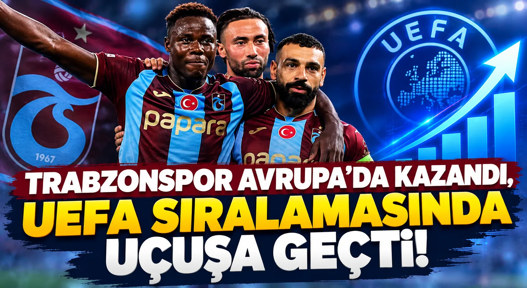 Trabzonspor Avrupa'da kazandı, UEFA sıralamasında uçuşa geçti!